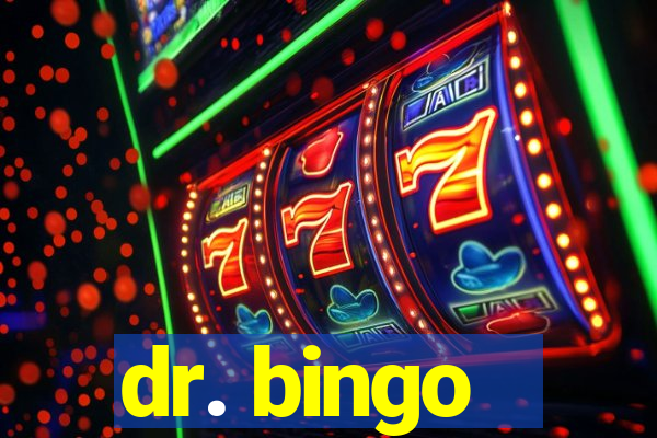 dr. bingo - videobingo   slots